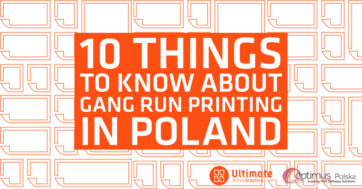 Ultimate TechnoGraphics - Blog - 10 Things to Know About Gang Run Printing in Poland